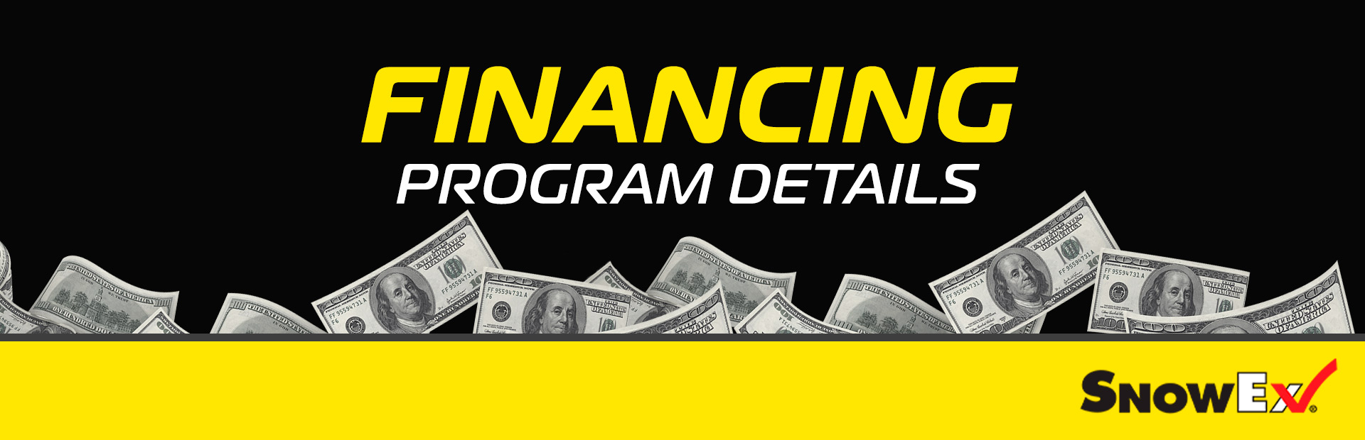 SnowEx: Standard Financing Program Details